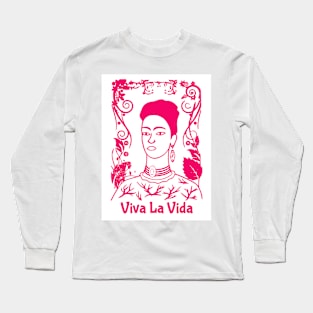 Frida Kahlo Viva La Vida Long Sleeve T-Shirt